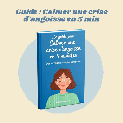 Guide : Calmer crise d'angoisse en 5min